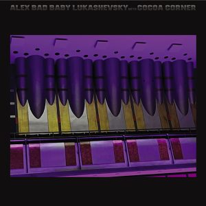 Alex Bad Baby Lukashevsky to release new album ‘OOOOH!’ on 24th October on Tin Angel Records