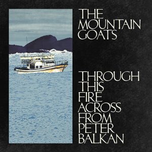 The Mountain Goats announce new album ‘Through This Fire Across From Peter Balkan’ out 7th November